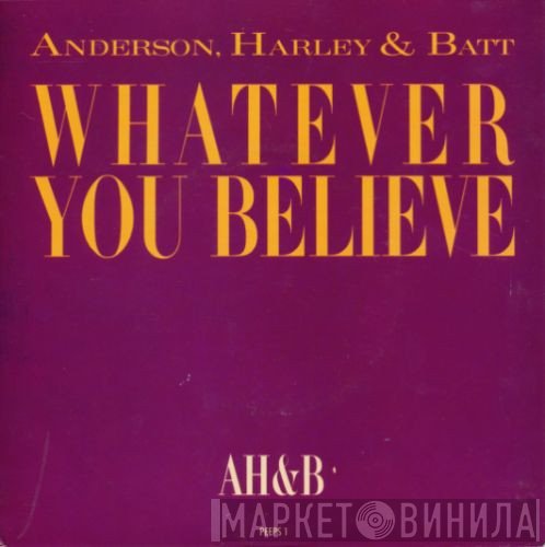 Jon Anderson, Steve Harley, Mike Batt - Whatever You Believe