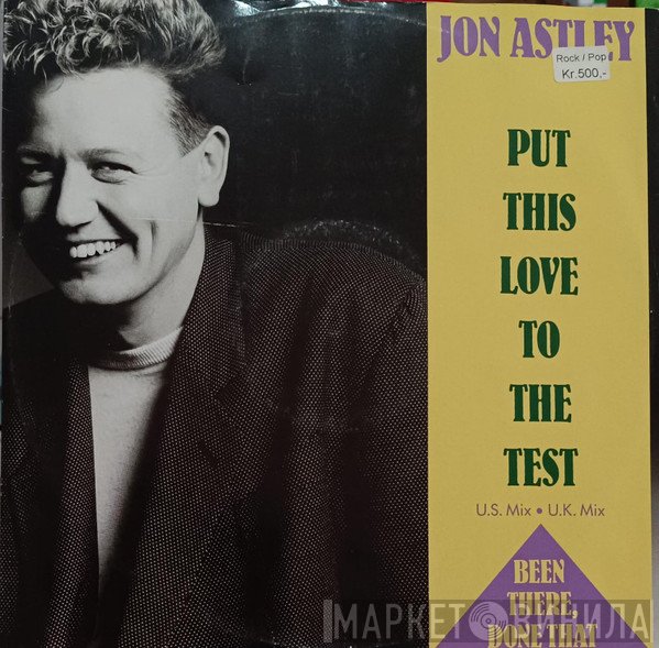 Jon Astley - Put This Love To The Test