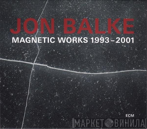 Jon Balke - Magnetic Works 1993–2001