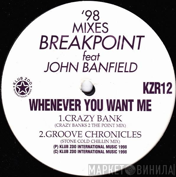 Jon Banfield, Break Point - Whenever You Want Me ('98 Mixes)