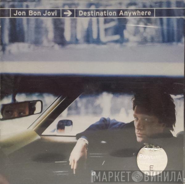 Jon Bon Jovi - Destination Anywhere