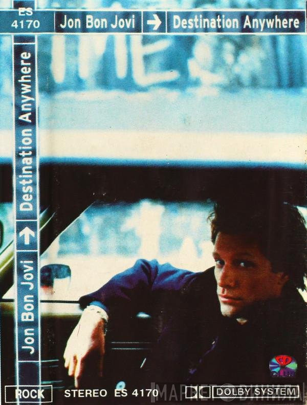 Jon Bon Jovi  - Destination Anywhere