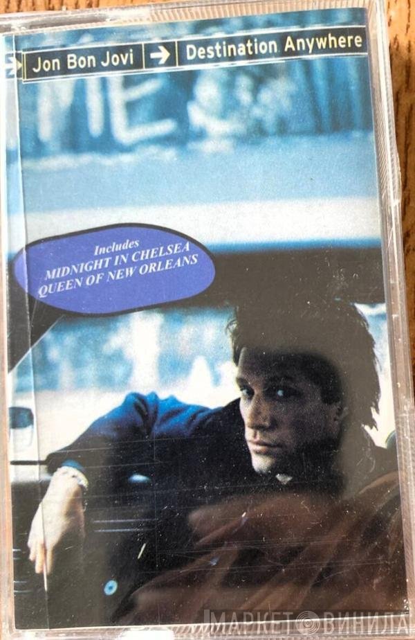 Jon Bon Jovi  - Destination Anywhere