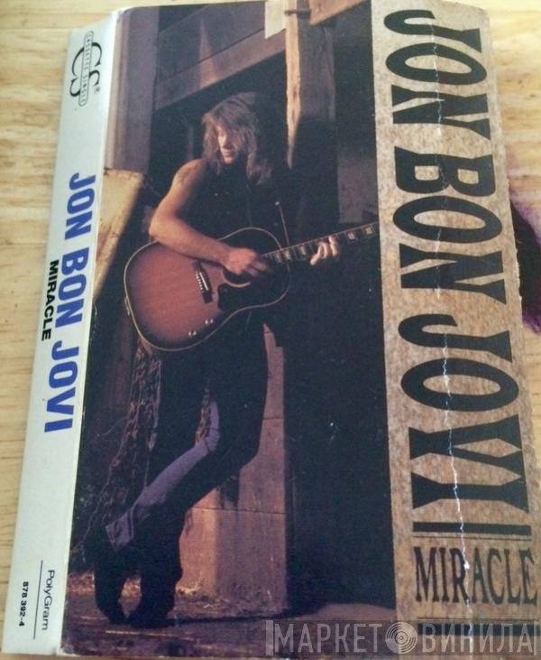 Jon Bon Jovi  - Miracle