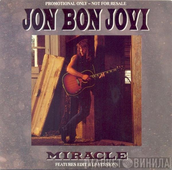 Jon Bon Jovi  - Miracle