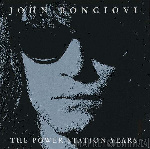 Jon Bon Jovi - The Power Station Years