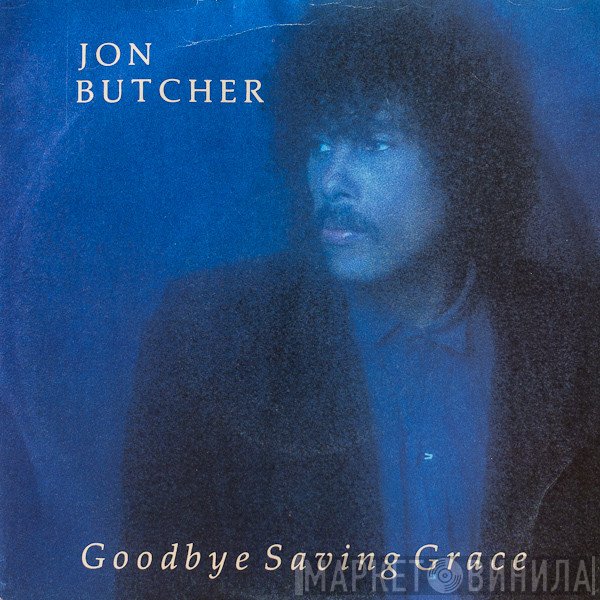 Jon Butcher - Goodbye Saving Grace