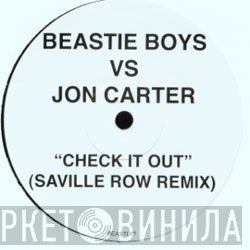 Jon Carter, Beastie Boys - Check It Out (Saville Row Remix)