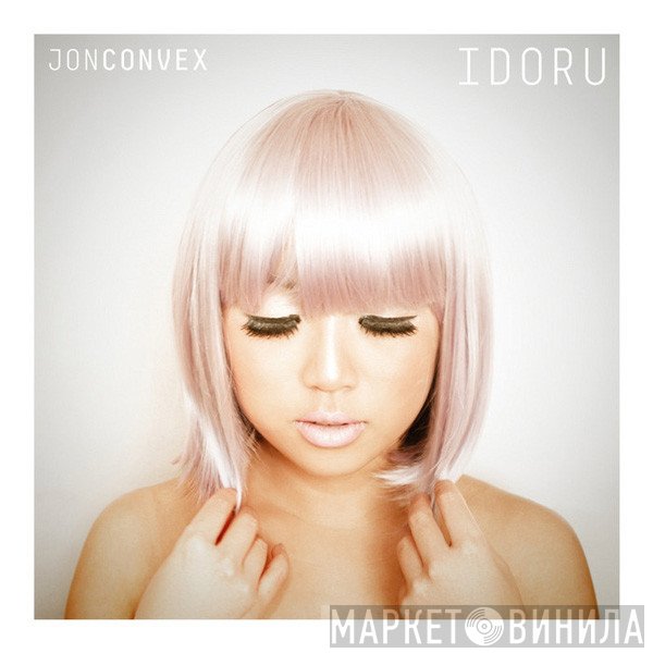 Jon Convex - Idoru