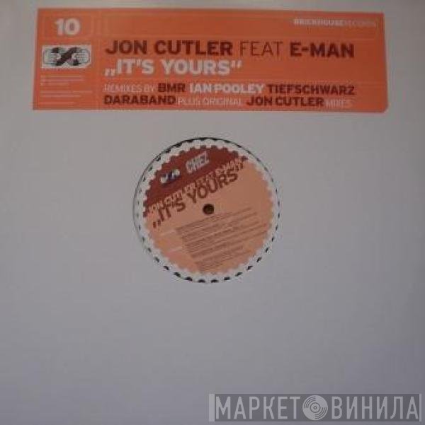 Jon Cutler, E-Man - It's Yours