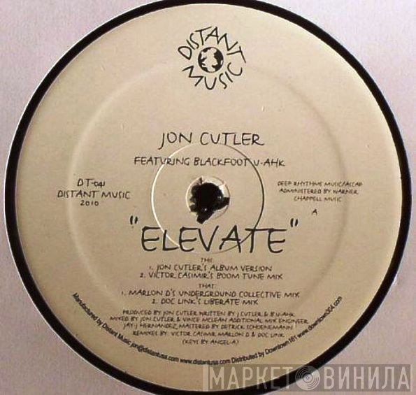 Jon Cutler Feat Blackfoot U-Ahk  - Elevate