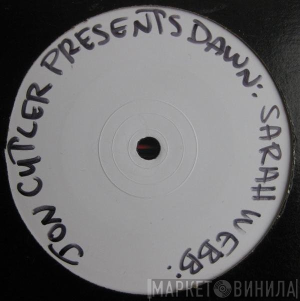 Jon Cutler, Sarah Anne Webb - Dawn