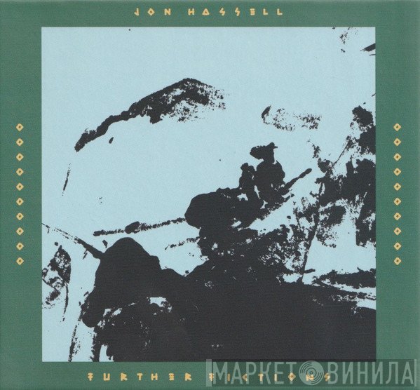 Jon Hassell  - Further Fictions