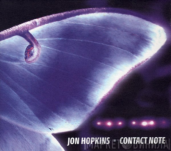 Jon Hopkins - Contact Note