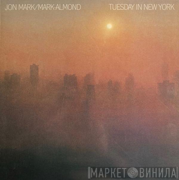 Jon Mark / Mark-Almond  - Tuesday In New York