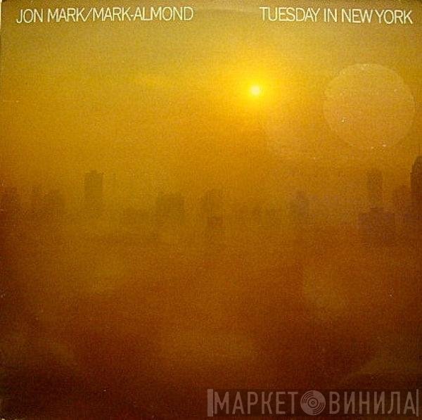 Jon Mark / Mark-Almond  - Tuesday In New York