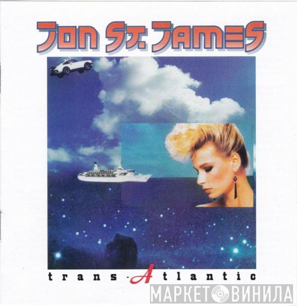 Jon St. James  - Trans-Atlantic