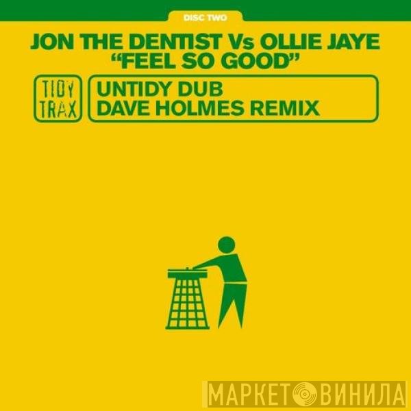 Jon The Dentist & Ollie Jaye - Feel So Good