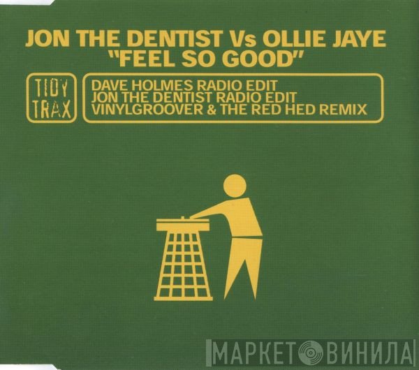 Jon The Dentist & Ollie Jaye - Feel So Good