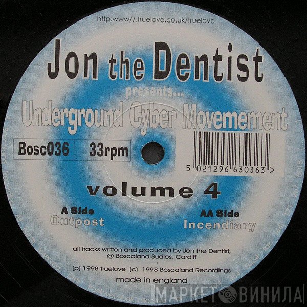 Jon The Dentist Presents... Underground Cyber Movement  - Volume 4