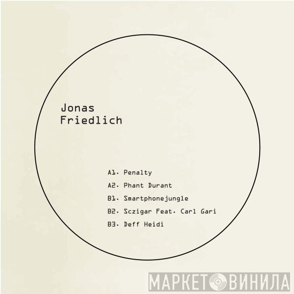 Jonas Friedlich - Smartphonejungle EP