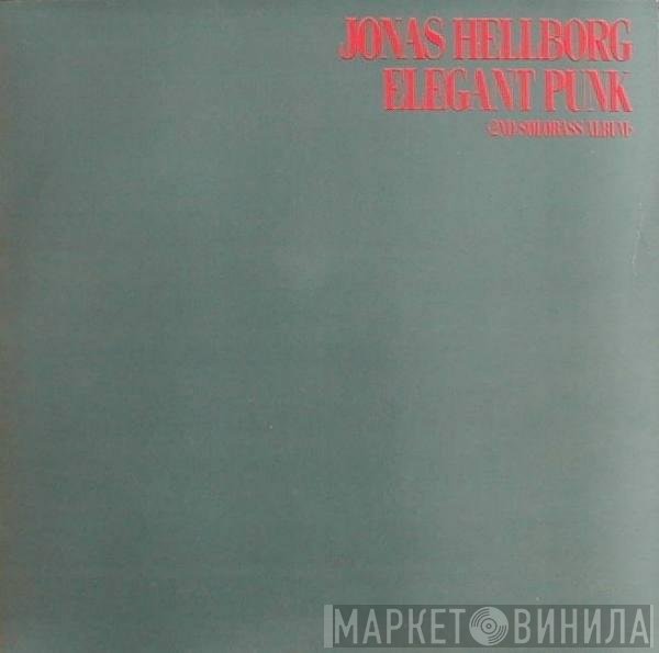 Jonas Hellborg  - Elegant Punk