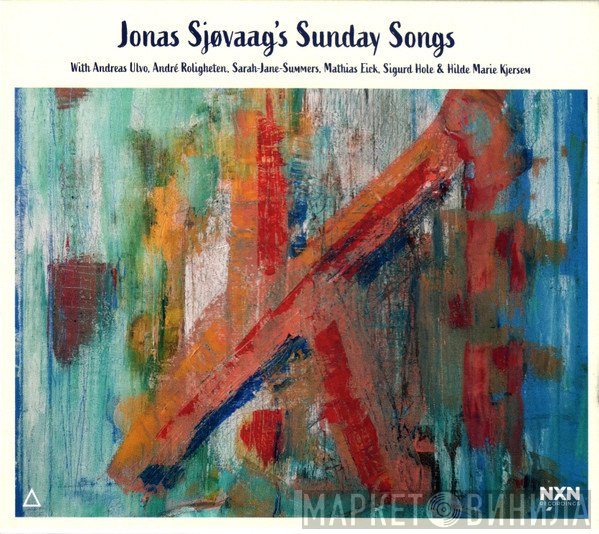 Jonas Howden Sjøvaag - Jonas Sjøvaag's Sunday Songs