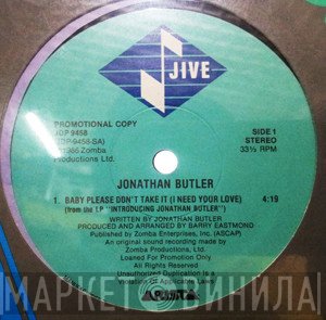 Jonathan Butler - Baby Please Don't Take It (I Need Your Love)
