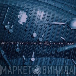 Jonathan Coleclough & Andrew Liles  - Burn