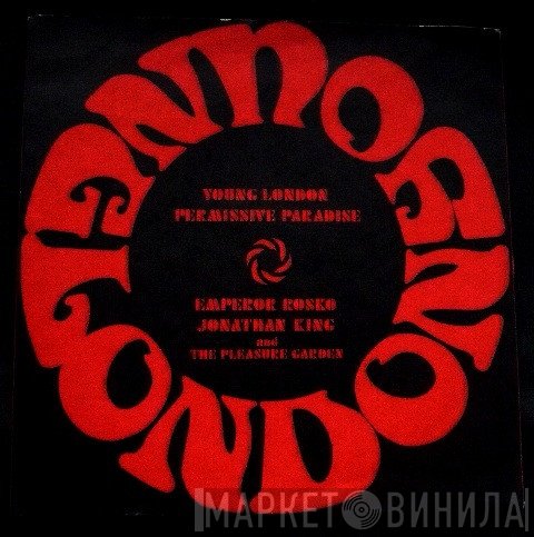 Jonathan King, Emperor Rosko, The Pleasure Garden - Young London - Permissive Paradise