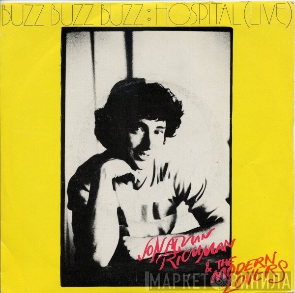 Jonathan Richman & The Modern Lovers  - Buzz Buzz Buzz / Hospital (Live)