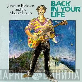 Jonathan Richman & The Modern Lovers  - Back In Your Life