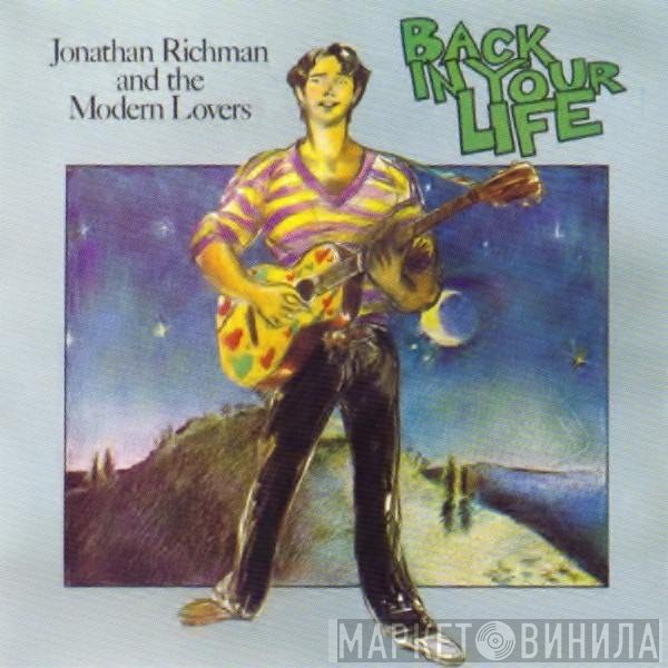 Jonathan Richman & The Modern Lovers  - Back In Your Life