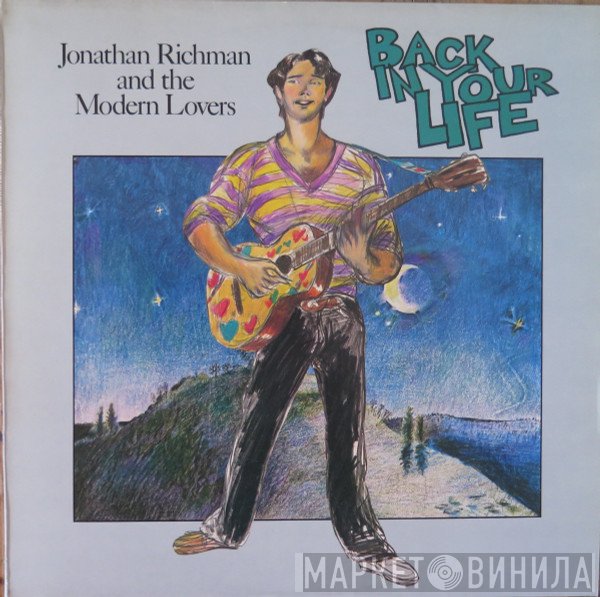 Jonathan Richman & The Modern Lovers - Back In Your Life