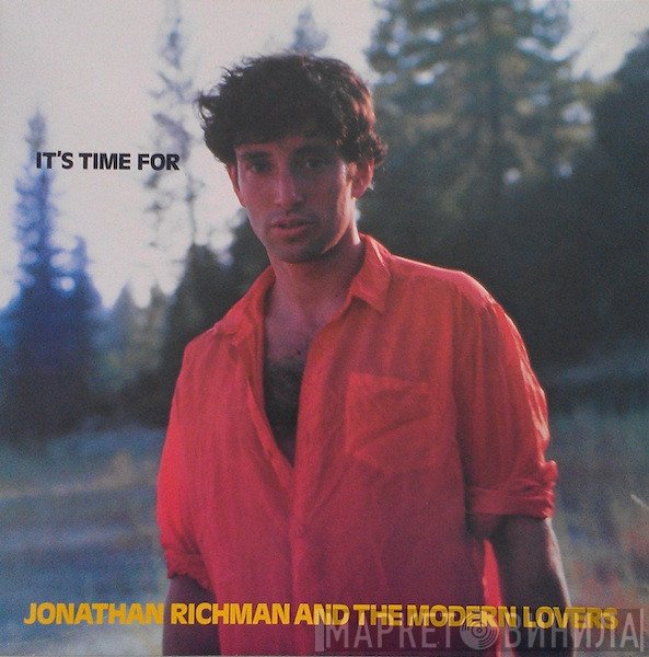Jonathan Richman & The Modern Lovers  - It's Time For