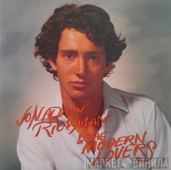 Jonathan Richman & The Modern Lovers  - Jonathan Richman & The Modern Lovers