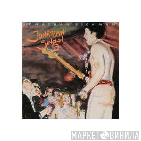 Jonathan Richman & The Modern Lovers  - Jonathan Sings!