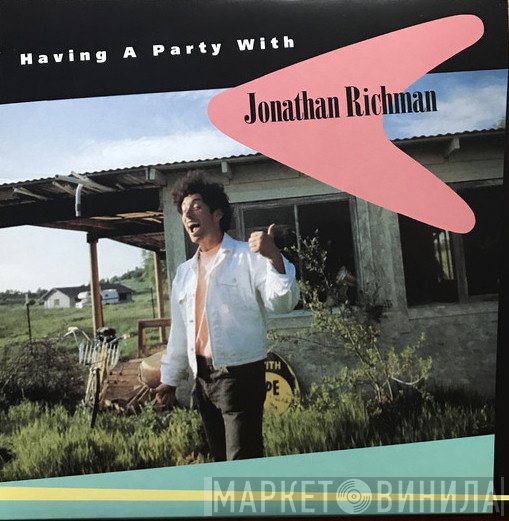 Jonathan Richman - Having A Party With Jonathan Richman