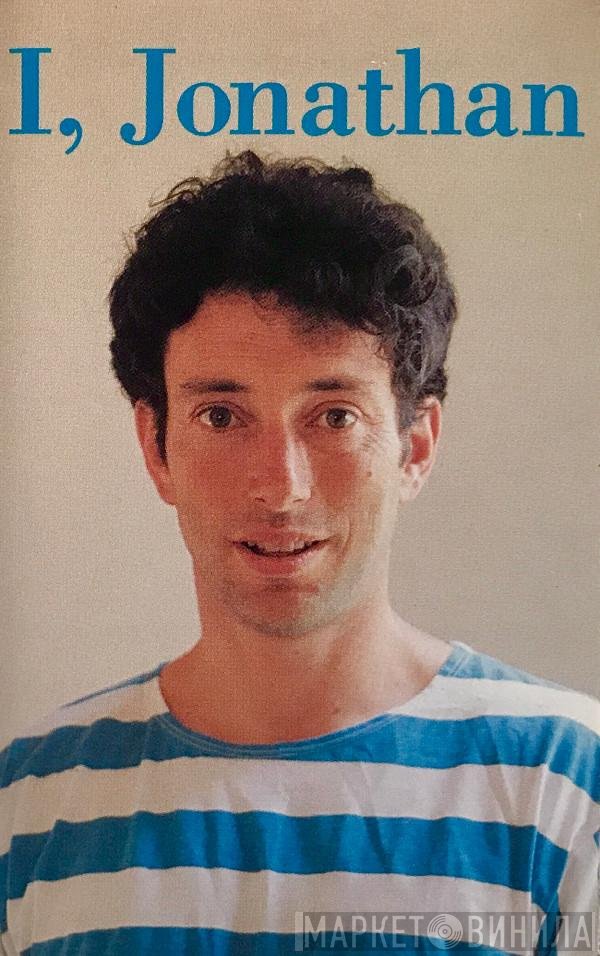 Jonathan Richman  - I, Jonathan