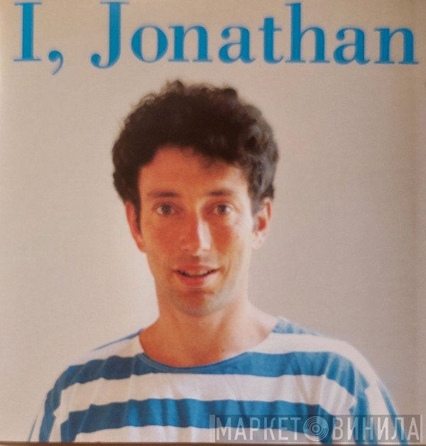 Jonathan Richman  - I, Jonathan