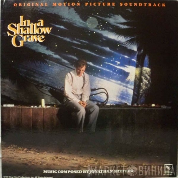 Jonathan Sheffer - In A Shallow Grave (Original Motion Picture Soundtrack)