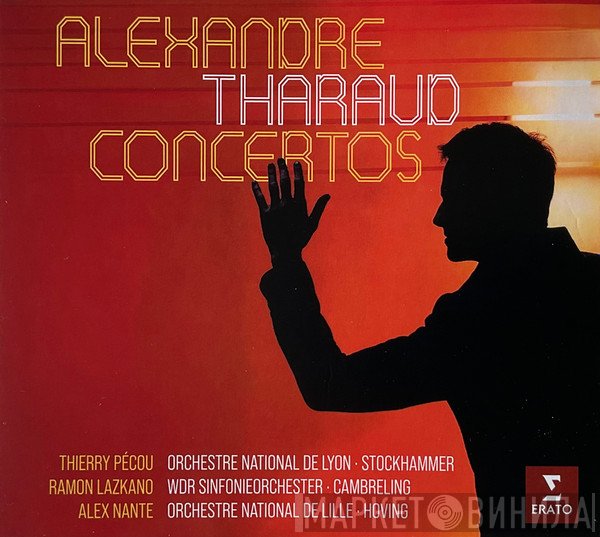 Jonathan Stockhammer, Sylvain Cambreling, L'Orchestre National de Lille, Alexandre Tharaud, Thierry Pécou, Ramon Lazkano, Alex Nante - Concertos