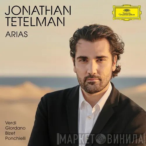 Jonathan Tetelman , Giuseppe Verdi, Umberto Giordano, Georges Bizet, Amilcare Ponchielli  - Arias