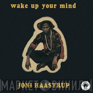 Joni Haastrup - Wake Up Your Mind