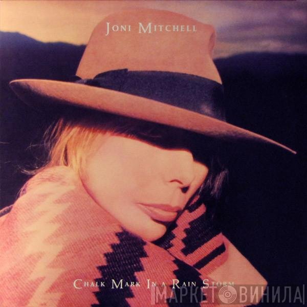 Joni Mitchell  - Chalk Mark In A Rain Storm