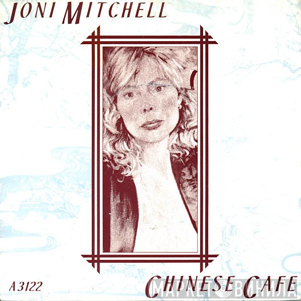 Joni Mitchell  - Chinese Cafe