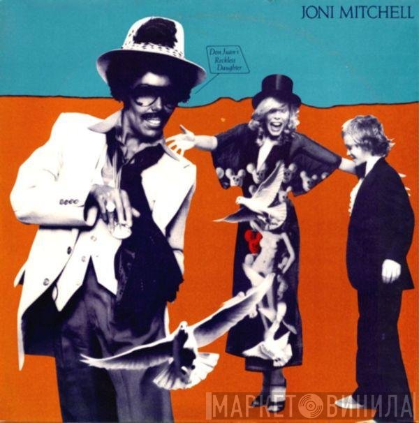 Joni Mitchell  - Don Juan's Reckless Daughter