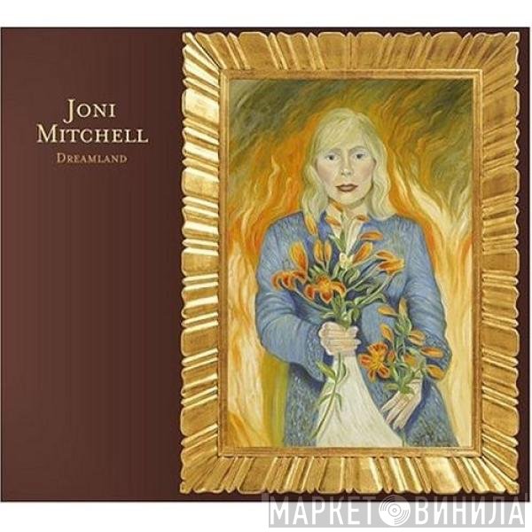 Joni Mitchell  - Dreamland