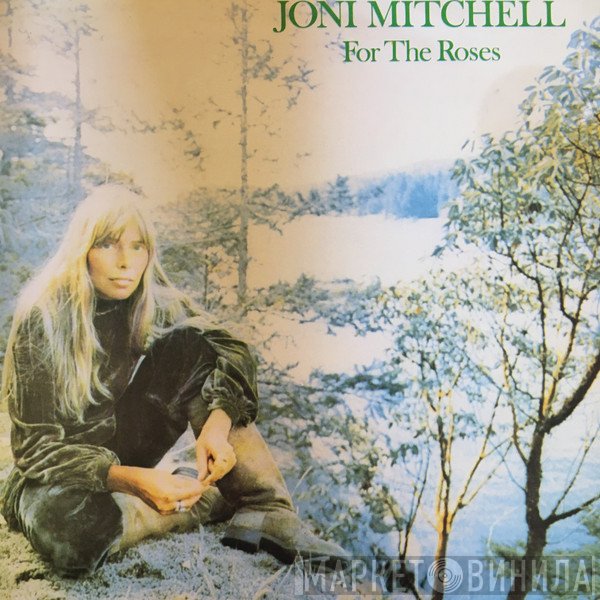 Joni Mitchell  - For The Roses
