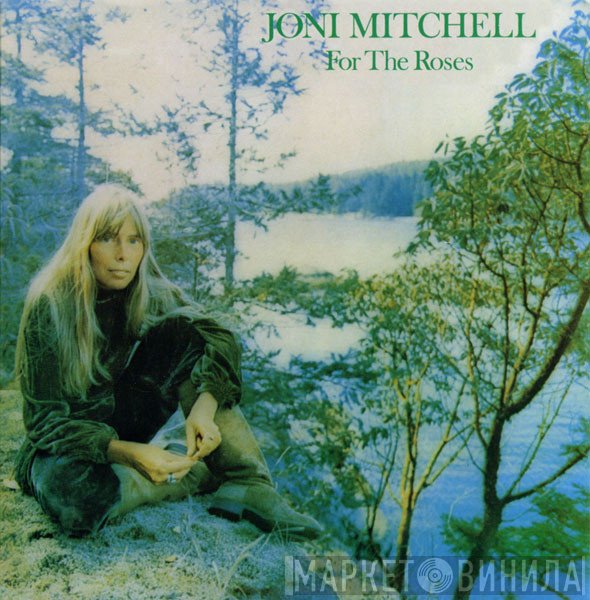 Joni Mitchell  - For The Roses